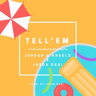 Tell Em by Jordan Dangelo Download