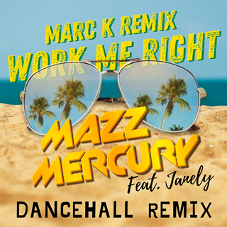 Work Me Right by Mass Mercury ft Janely Download
