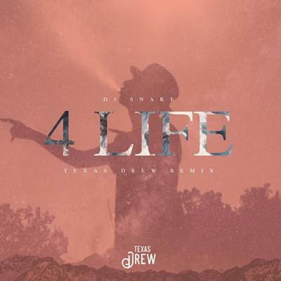 DJ Snake ft G4 Shi - 4 Life (Texas Drew Remix)