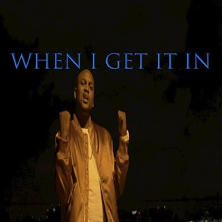 When I Get It In by Dasasin Download