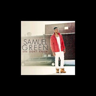She Dont Know by Samuel Green Download
