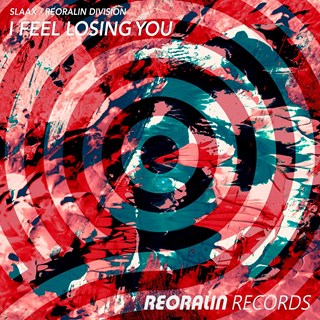 I Feel Losing You by Slaax, Reoralin Division Download