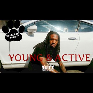 Young & Active by Belizean Teazy Download