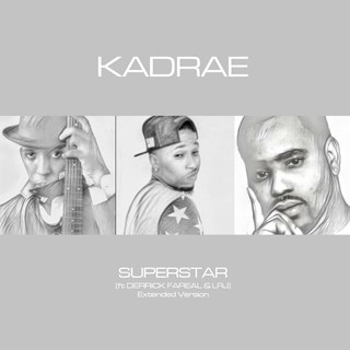 Superstar by Kadrae ft Derrick Fareal & LRJ Download