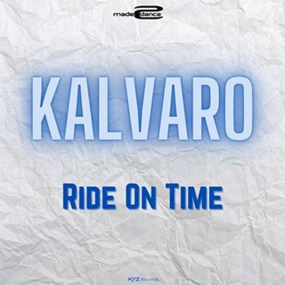 Ride On Time by Kalvaro Download