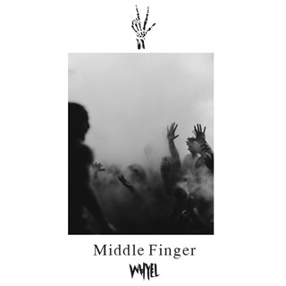 Middle Finger by Whyel Download