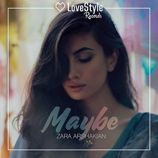 Maybe by Zara Arshakian Download