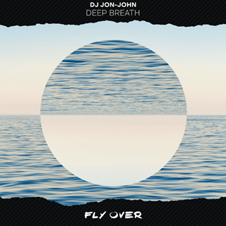 Deep Breath by DJ Jon John Download