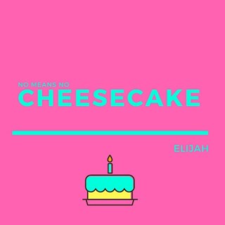 Cheesecake by Elijah Download