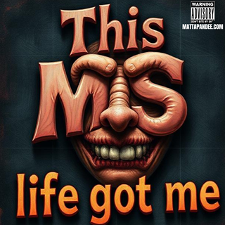 This Ms Life Got Me by Mattapan Dee Download