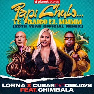 Papi Chulo by Lorna X Cuban Deejays ft Chimbala Download