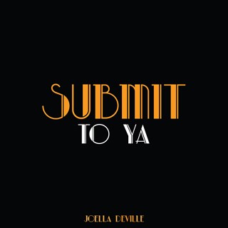 Submit To Ya by Joella Download