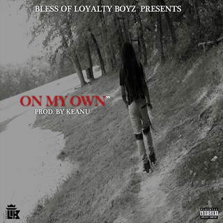 On My Own by Bless Download