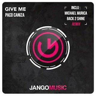 Give Me by Paco Caniza Download