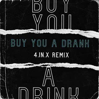 Buy You A Drank by 4 In X Download