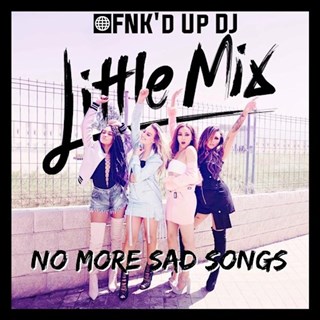 No More Sad Songs by Little Mix Download