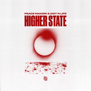 Higher State by Peace Maker X Dot N Life Download