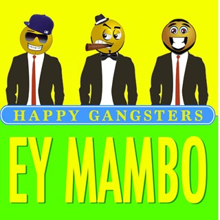 Ey Mambo by Happy Gangsters Download