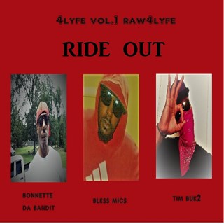 Ride Out by Bnet ft Bless Mics & Timmy Stacks Download