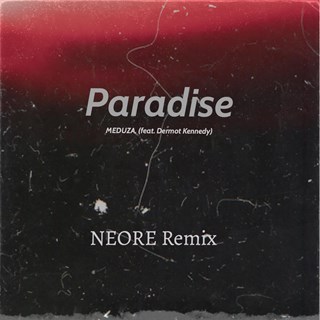 Paradise by Meduza ft Dermot Kennedy Download
