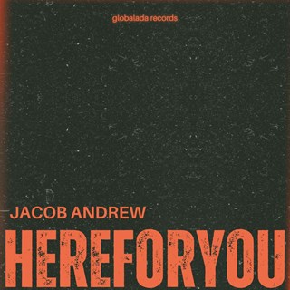 Here For You by Jacob Andrew Download
