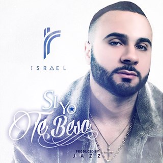 Si Yo Te Beso by Israel Download