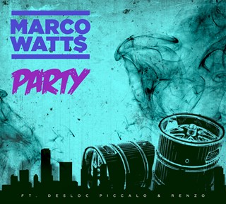 Party by Marco Watts ft Piccalo & Renzo Download