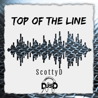 Top Of The Line by Scotty D Download