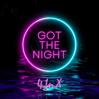 Got The Night by 4 In X Download