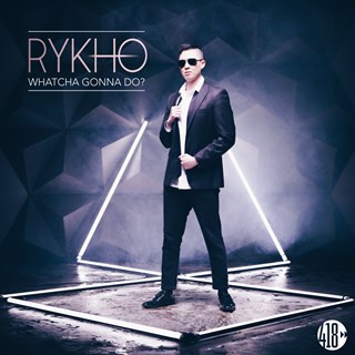 Whatcha Gonna Do by Rykho Download