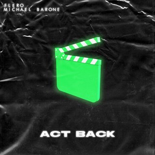 Act Back by Michael Barone & Flero Download