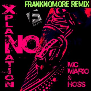 No Xplanation by Mc Mario & Hoss Download