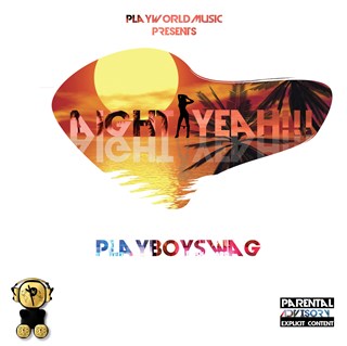Aight Yeah by Playboy Swag Download