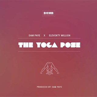 The Yoga Pose by Sam Paye & Eleventy Million Download