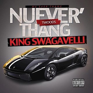 Nu Everthang by King Swagavelli Download