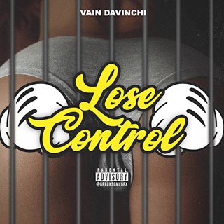 Lose Control by Vain Davinchi Download