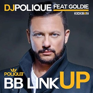 Bb Link Up by DJ Polique ft Goldie Download