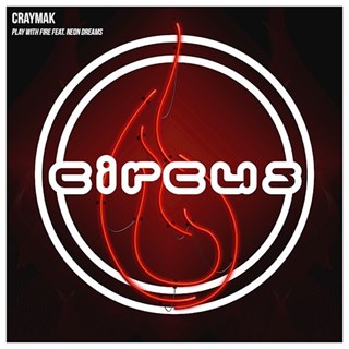 Play With Fire by Craymak ft Neon Dreams Download