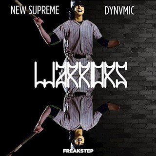 Warriors by New Supreme X Dynvmic Download