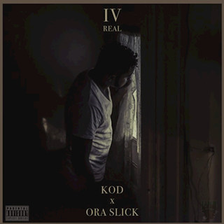 Iv Real by Kod ft Ora Slick Download