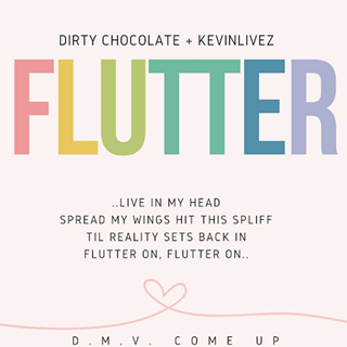 Flutter by Dirty Chocolate X Kevinlivez Download