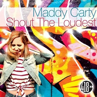 Shout The Loudest by Maddy Carty Download