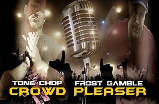 Crowd Pleaser by Tone Chop & Frost Gamble Download