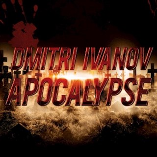 Apocalypse by Dmitri Ivanov Download
