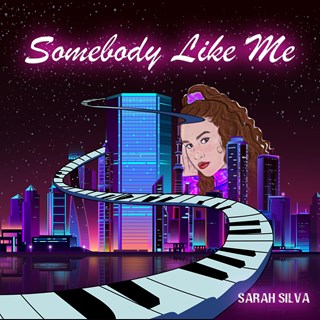 Somebody Like Me by Sarah Silva Download
