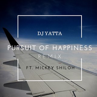 Pursuit Of Happiness by DJ Yatta ft Mickey Shiloh Download