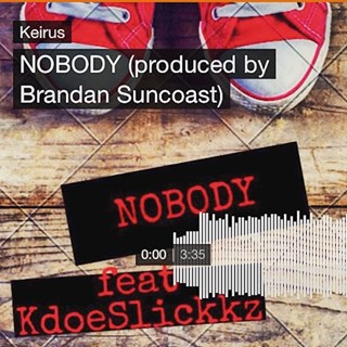 Nobody by Keirus X Kdoeslickkz Download