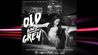 Old & Grey by Patrice Roberts Download