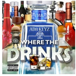 Where The Drinks by Ad8 Keyz Download