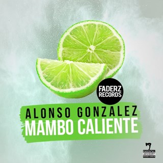 Mambo Caliente by Alonso Gonzalez Download